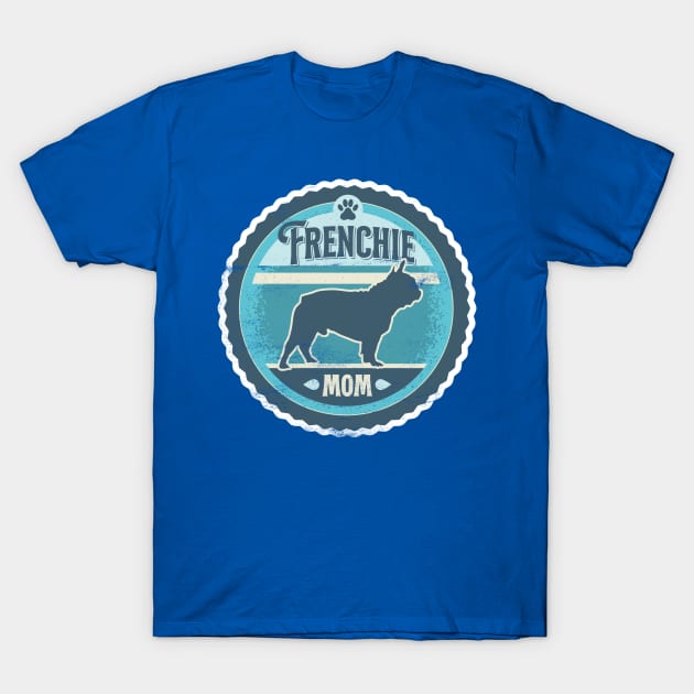 Frenchie Mom - Distressed French Bulldog Silhouette Design T-Shirt by DoggyStyles